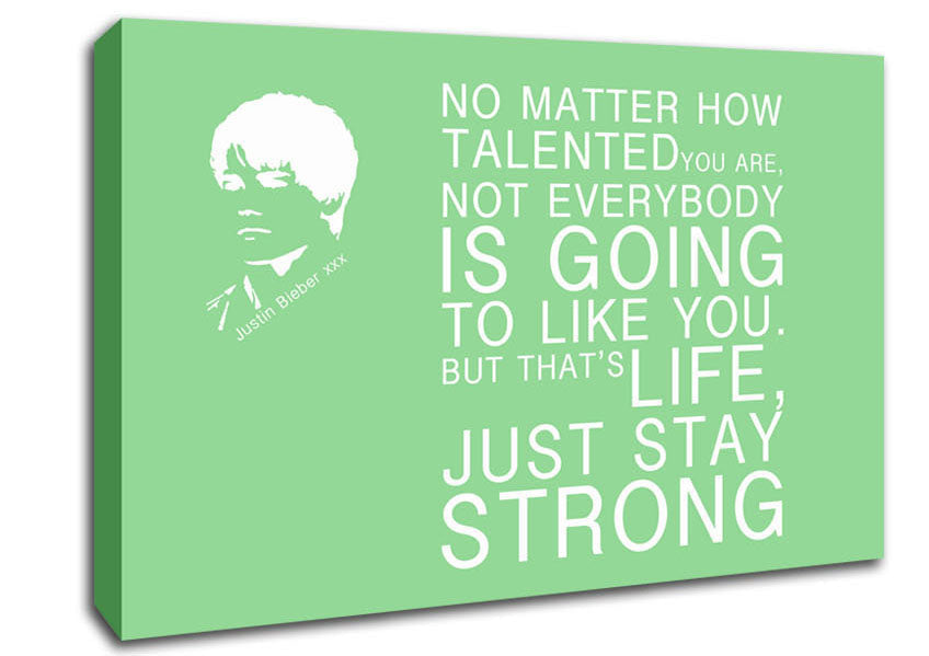 Music Quote No Matter How Talented Justin Bieber Green Canvas Wall Art