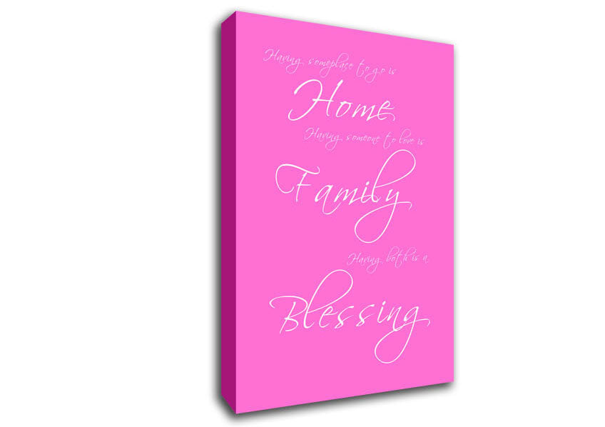 Home Quote Having Someplace To Go Is Home Vivid Pink Canvas Wall Art
