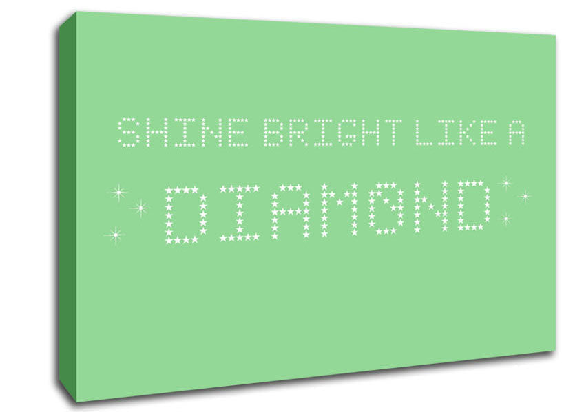 Music Quote Shine Bright Rihanna Green Canvas Wall Art