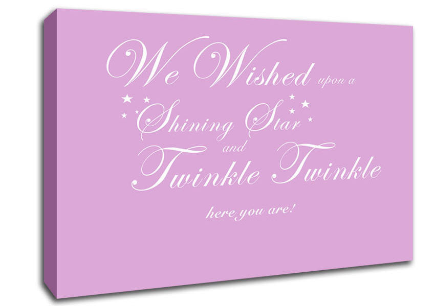 Nursery Quote We Wished Upon A Shining Star Pink Canvas Wall Art
