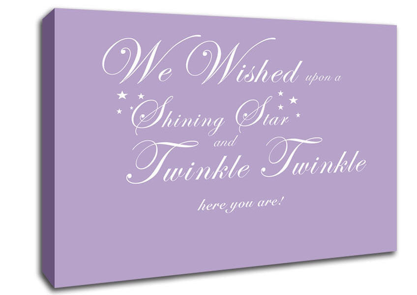 Nursery Quote We Wished Upon A Shining Star Lilac Canvas Wall Art