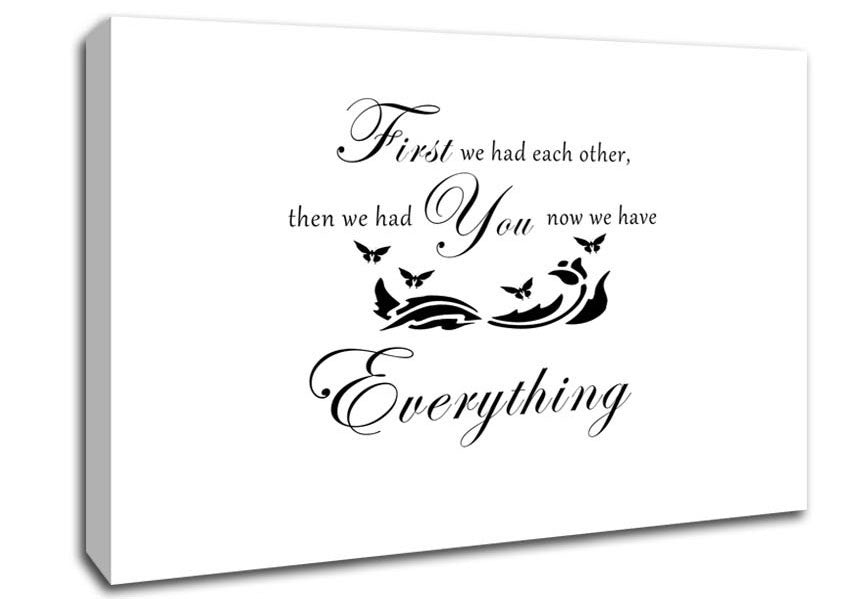 Nursery Quote First We Had Each Other White Canvas Wall Art