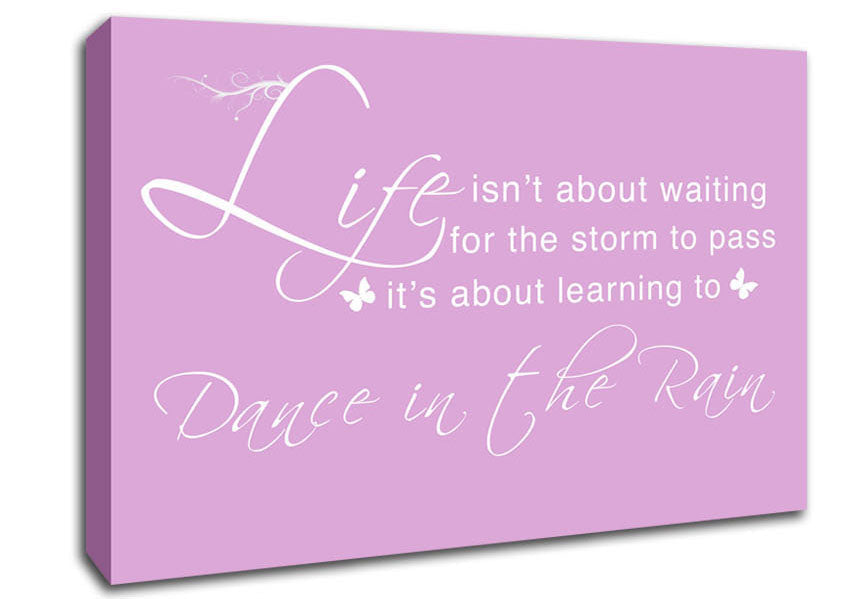 Life Isnt About Waiting Pink Canvas Wall Art