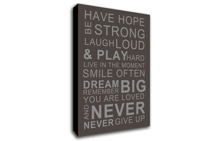 Family Quote Have Hope Be Strong Laugh Loud Chocolate Canvas Wall Art