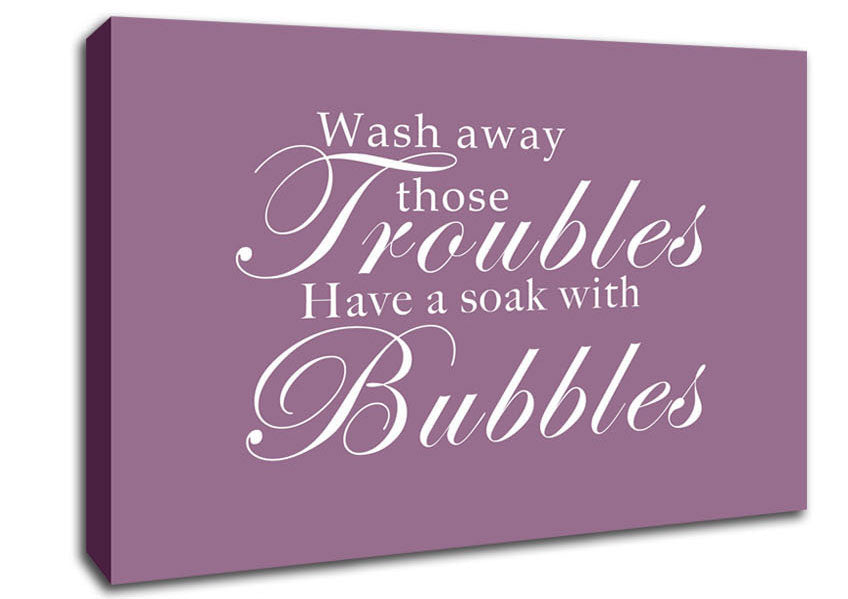 Bathroom Quote Wash Away Those Troubles Dusty Pink Canvas Wall Art