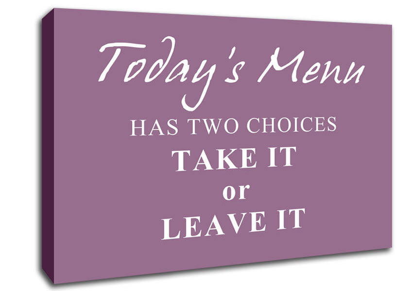 Kitchen Quote Todays Menu Has Two Choices Dusty Pink Canvas Wall Art