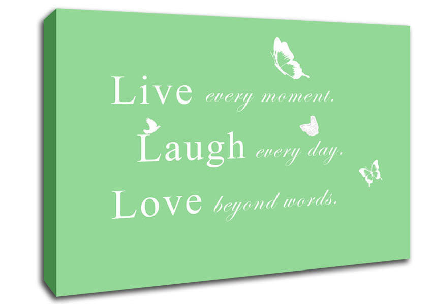 Love Quote Live Every Moment Green Canvas Wall Art