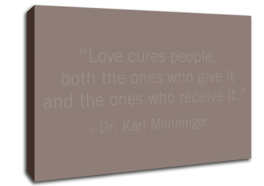 Dr Karl Menninger Love Cures People Beige Canvas Wall Art