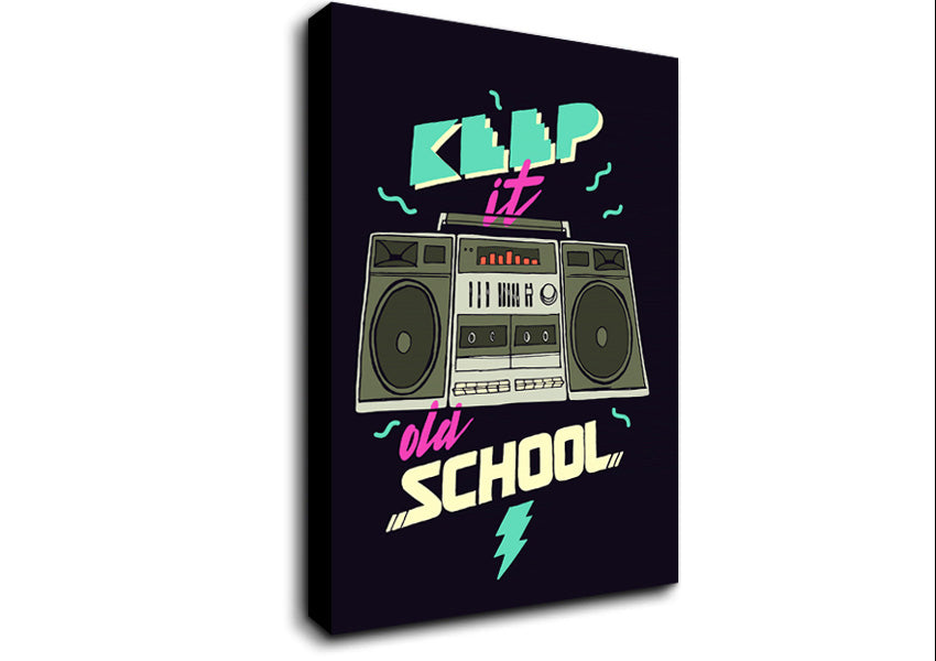 Keep It Old School Canvas Wall Art