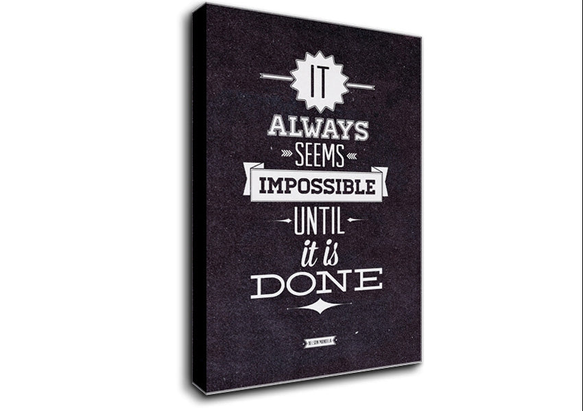 It Always Seems Impossible 2 Canvas Wall Art