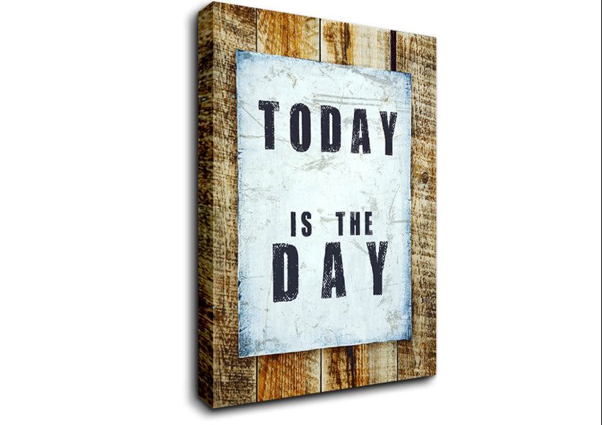 Today Is The Day 3 Canvas Wall Art