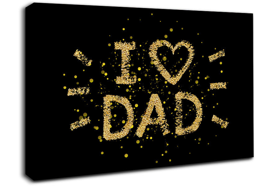 I Love Dad Canvas Wall Art