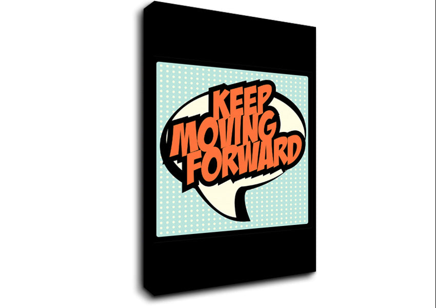Keep Moving Forward Canvas Wall Art