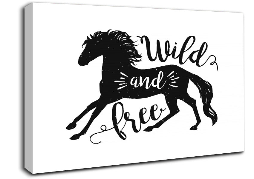 Wild And Free Like A Horse Canvas Wall Art
