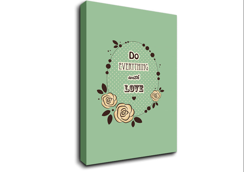 Do Everything With Love Canvas Wall Art