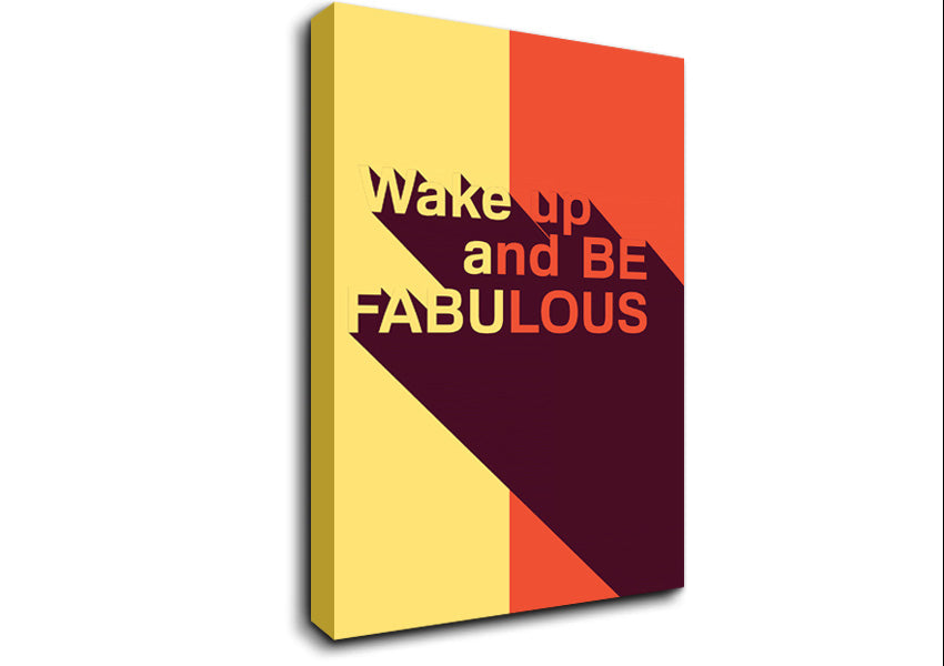 Wake Up And Be Fabulous Canvas Wall Art