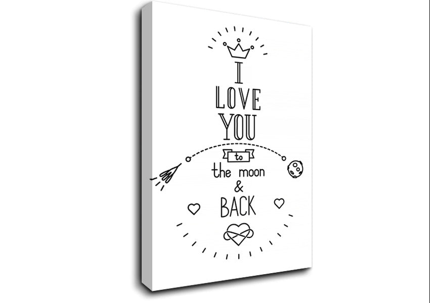 I Love You To The Moon And Back 4 Canvas Wall Art