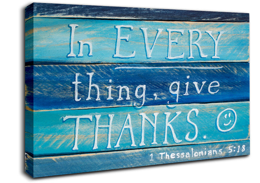 In Every Thing Give Thanks Canvas Wall Art