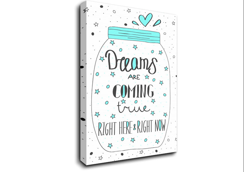 Dreams Are Coming True Canvas Wall Art