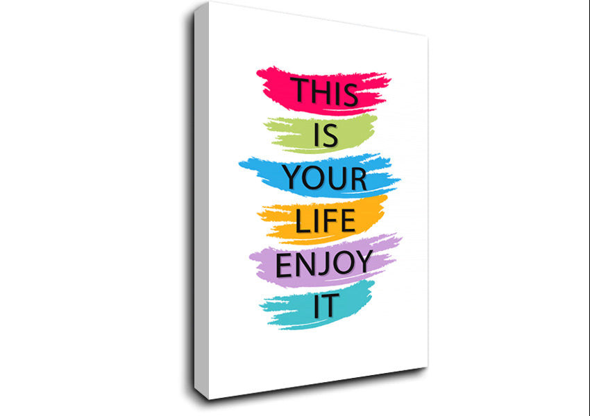 This Is Your Life Enjoy It Canvas Wall Art