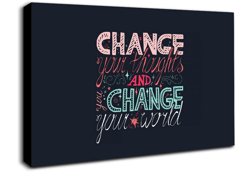 Change Your Thoughts 4 Canvas Wall Art