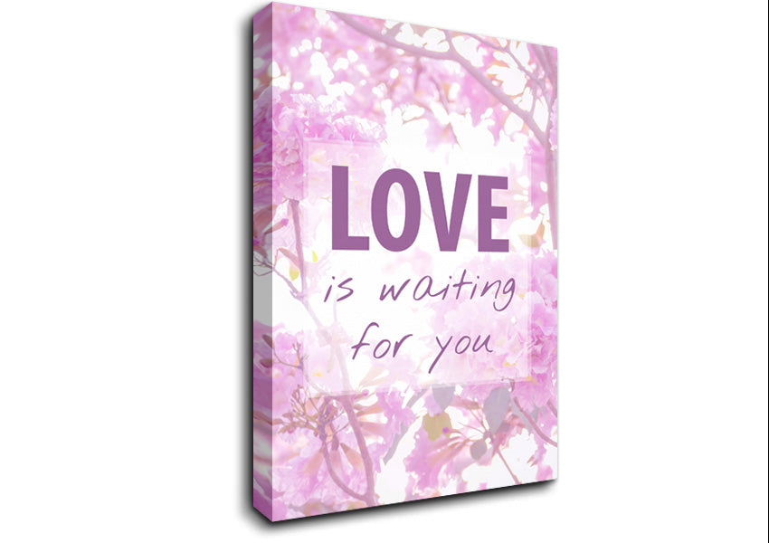 Love Is Waiting For You Canvas Wall Art