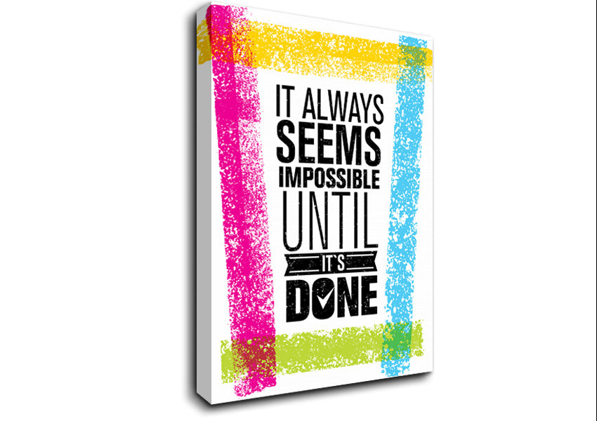 It Always Seems Impossible 4 Canvas Wall Art