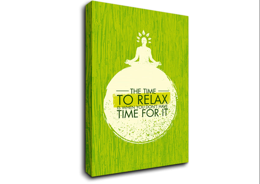 The Time To Relax Canvas Wall Art