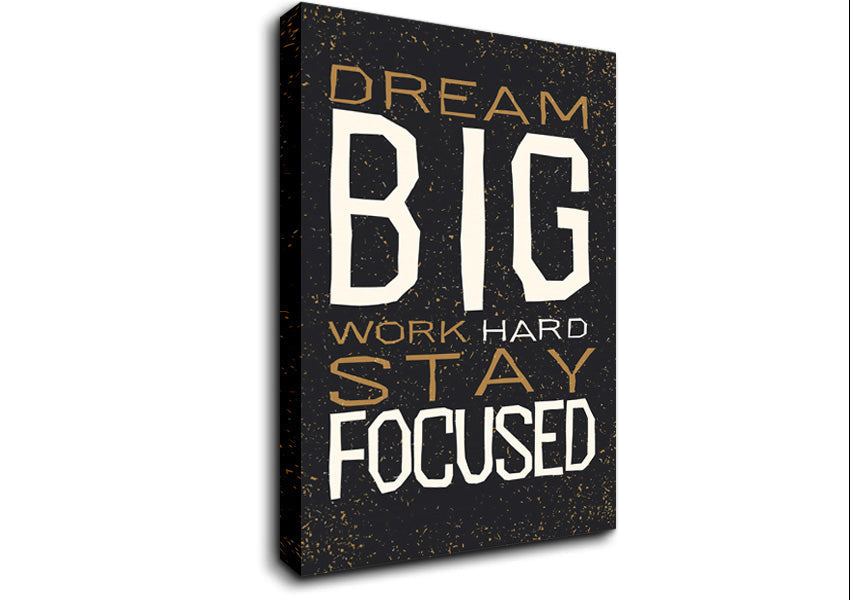 Dream Big Work Hard Canvas Wall Art