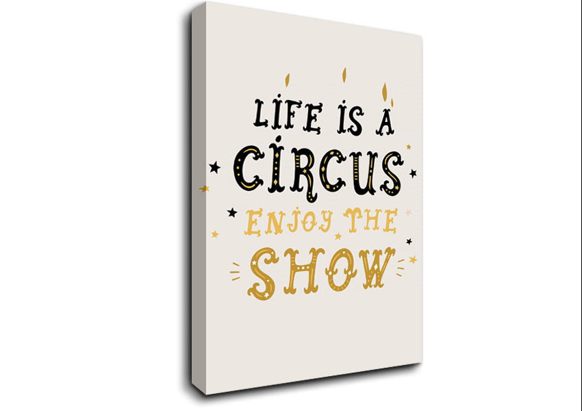 Life Is A Circus Canvas Wall Art