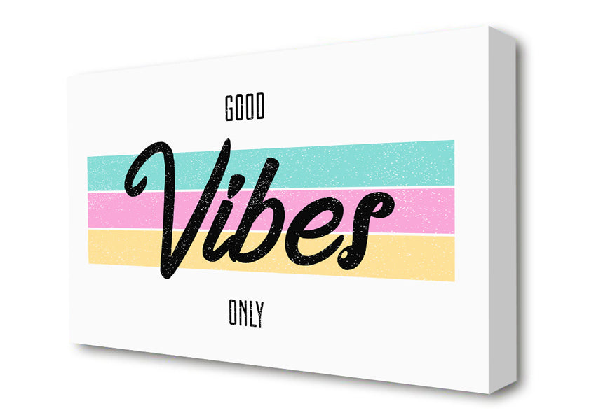 Good Vibes Only Canvas Wall Art
