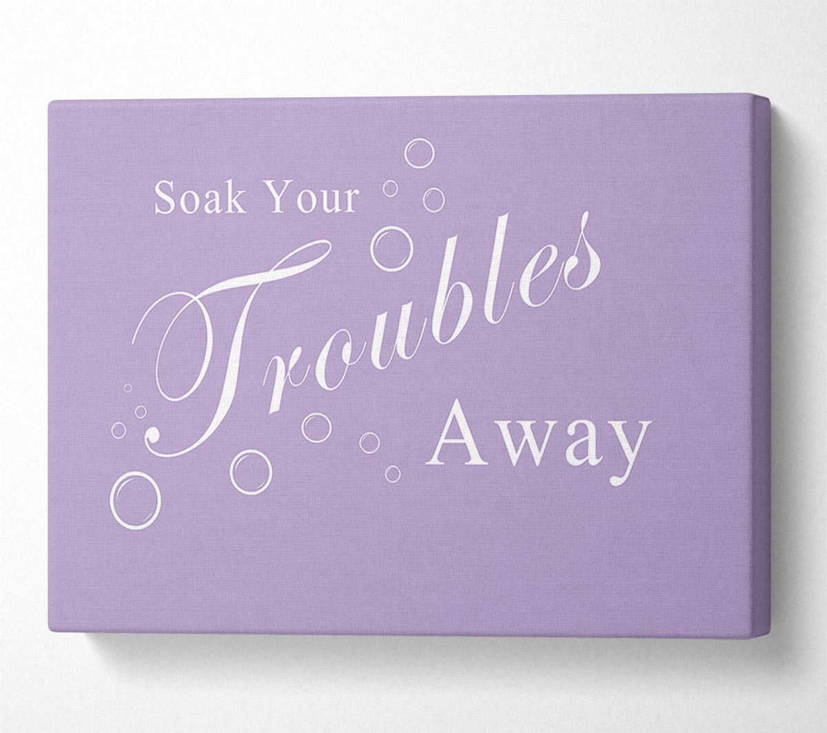 Bathroom Quote Soak Your Troubles Away Lilac Canvas Wall Art