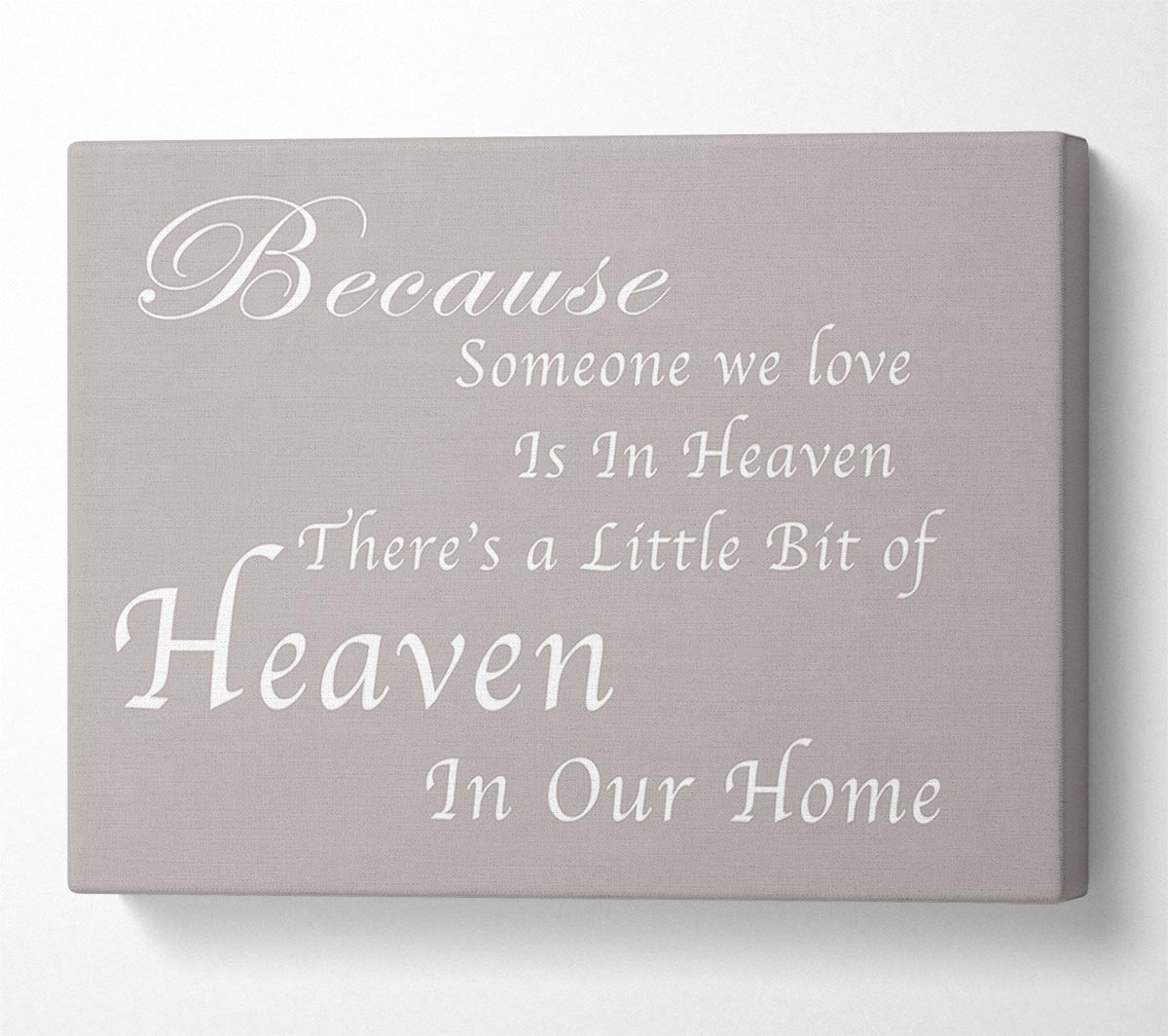 Family Quote Because Someone We Love 2 Beige Canvas Wall Art