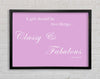 Classy n Fabulous Pink Framed Wall Art
