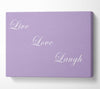 Love Quote Live Love Laugh Lilac Canvas Wall Art
