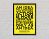 An Idea Put Into Action Framed Wall Art