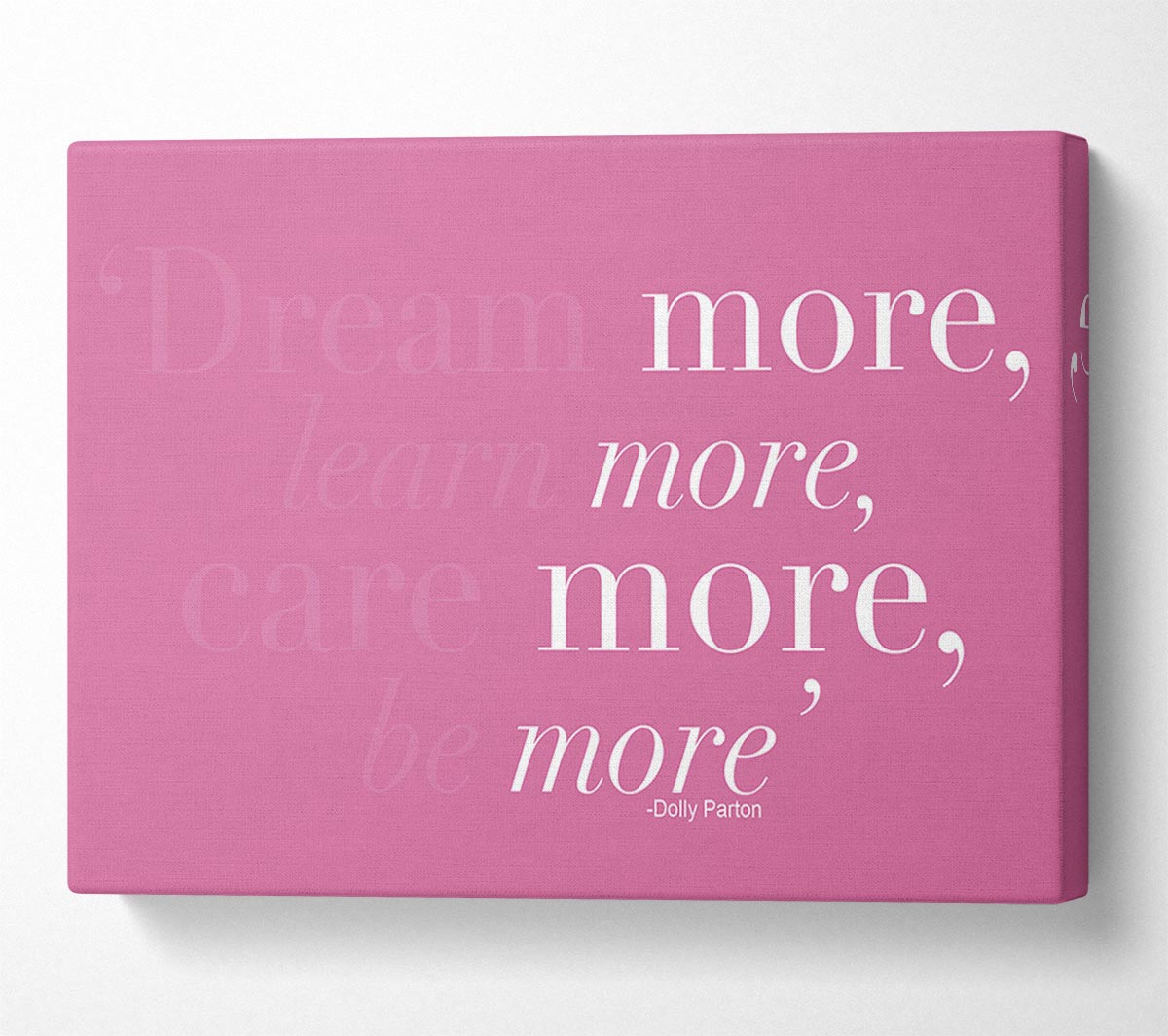 Dolly Parton Dream More Be More Pink Canvas Wall Art