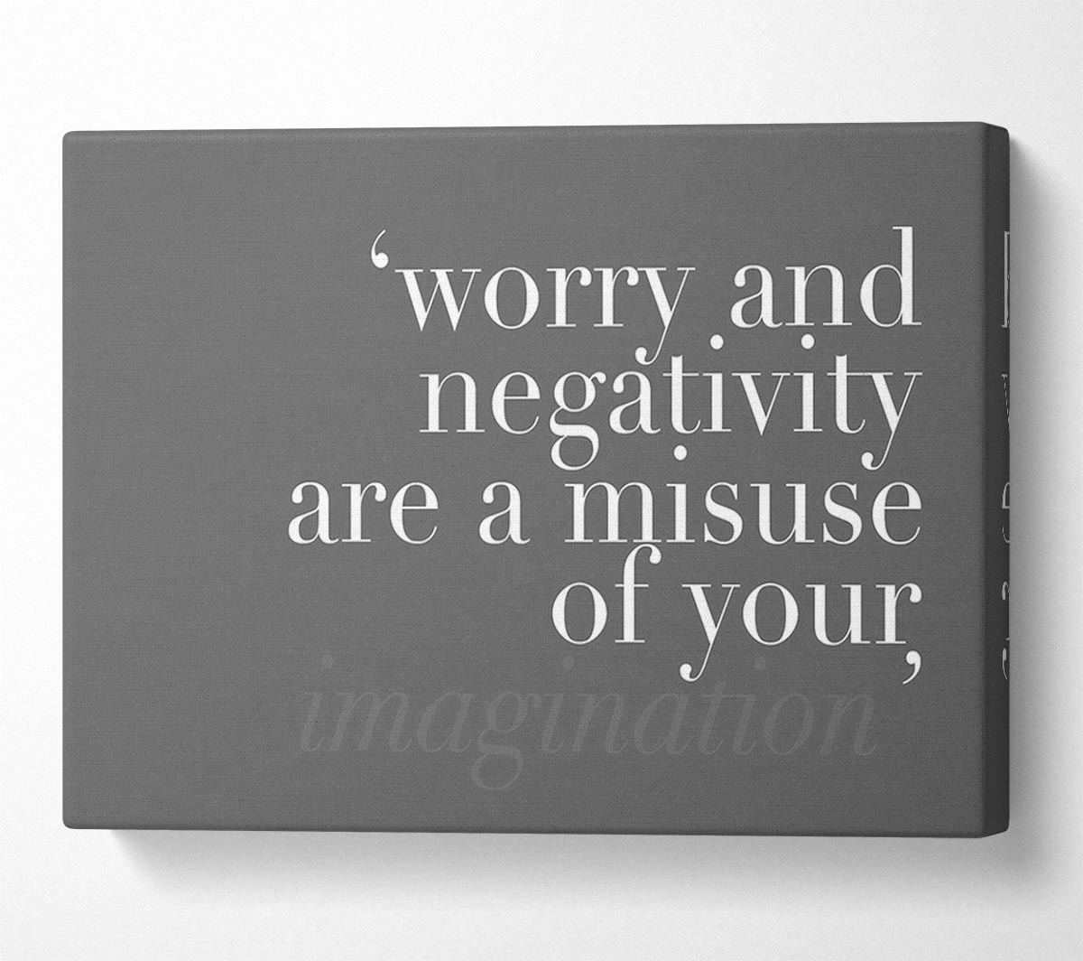 Dont Misuse Your Imagination Grey Canvas Wall Art