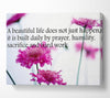 Motivational Quote A Beautiful Life Does Not Just Happen Canvas Wall Art
