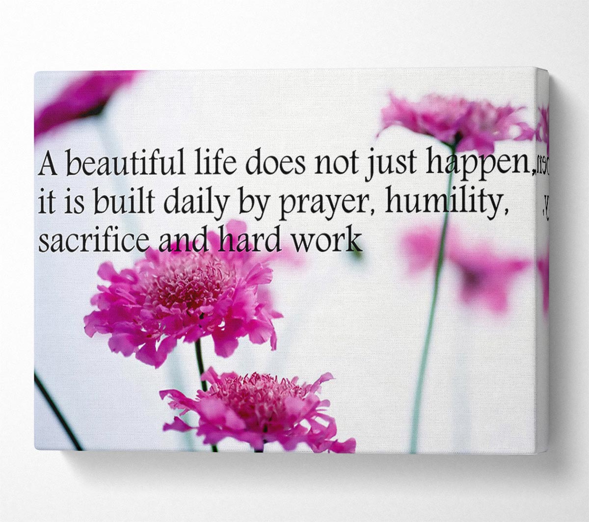 Motivational Quote A Beautiful Life Does Not Just Happen Canvas Wall Art