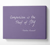 Theodore Roosevelt Comparison Is The Thief Of Joy Lilac Canvas Wall Art