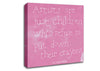 Funny Quote Hirschfeld Artists Are Just Children Pink Canvas Wall Art