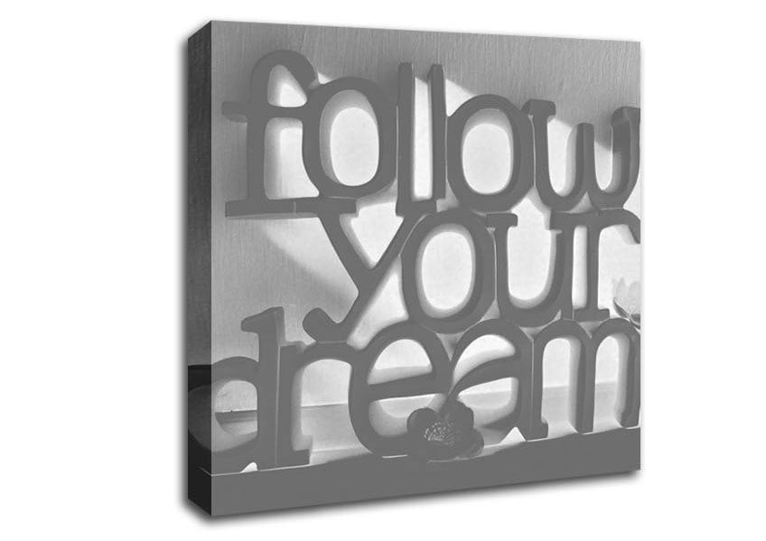 Home Quote Follow Your Dreams Grey Canvas Wall Art