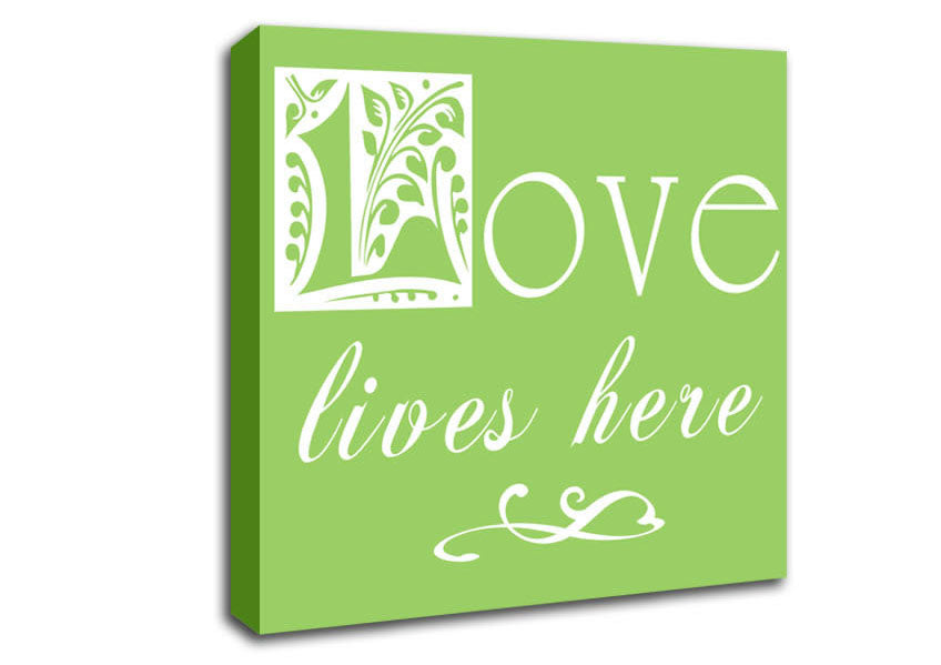 Love Quote Love Lives Here Lime Green Canvas Wall Art