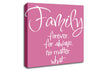 Family Quote Family Forever For Always Pink Canvas Wall Art