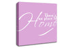 Home Quote Theres No Place Like Home Pink Canvas Wall Art