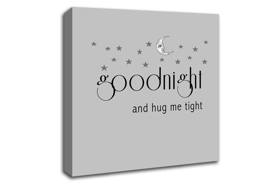 Boys room Quote Good Night And Hug Me Tight Grey Canvas Wall Art