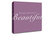 Be Your Own Kind Of Beautiful Dusty Pink Canvas Wall Art