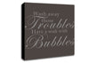 Bathroom Quote Wash Away Those Troubles Chocolate Canvas Wall Art