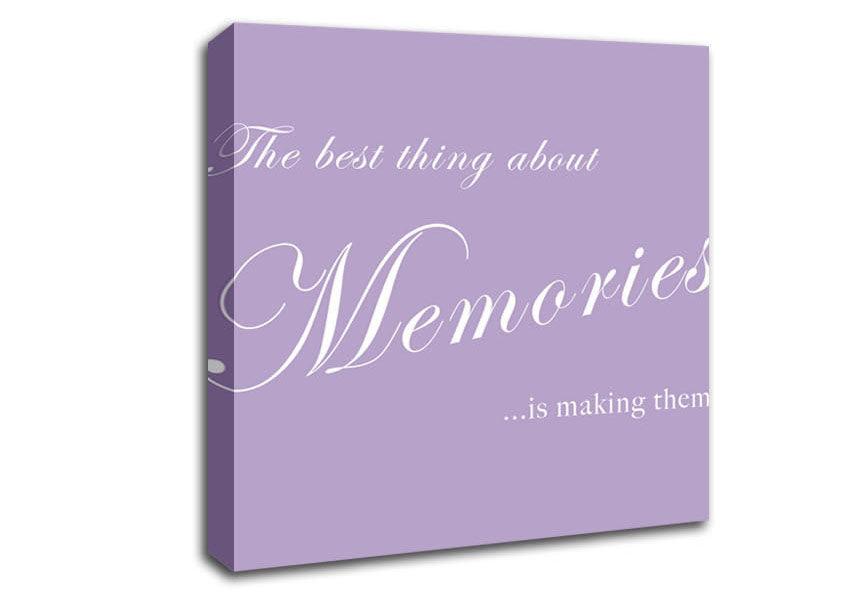 Love Quote The Best Thing About Memories Lilac Canvas Wall Art